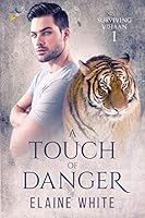 A Touch of Danger (Surviving Vihaan #1)