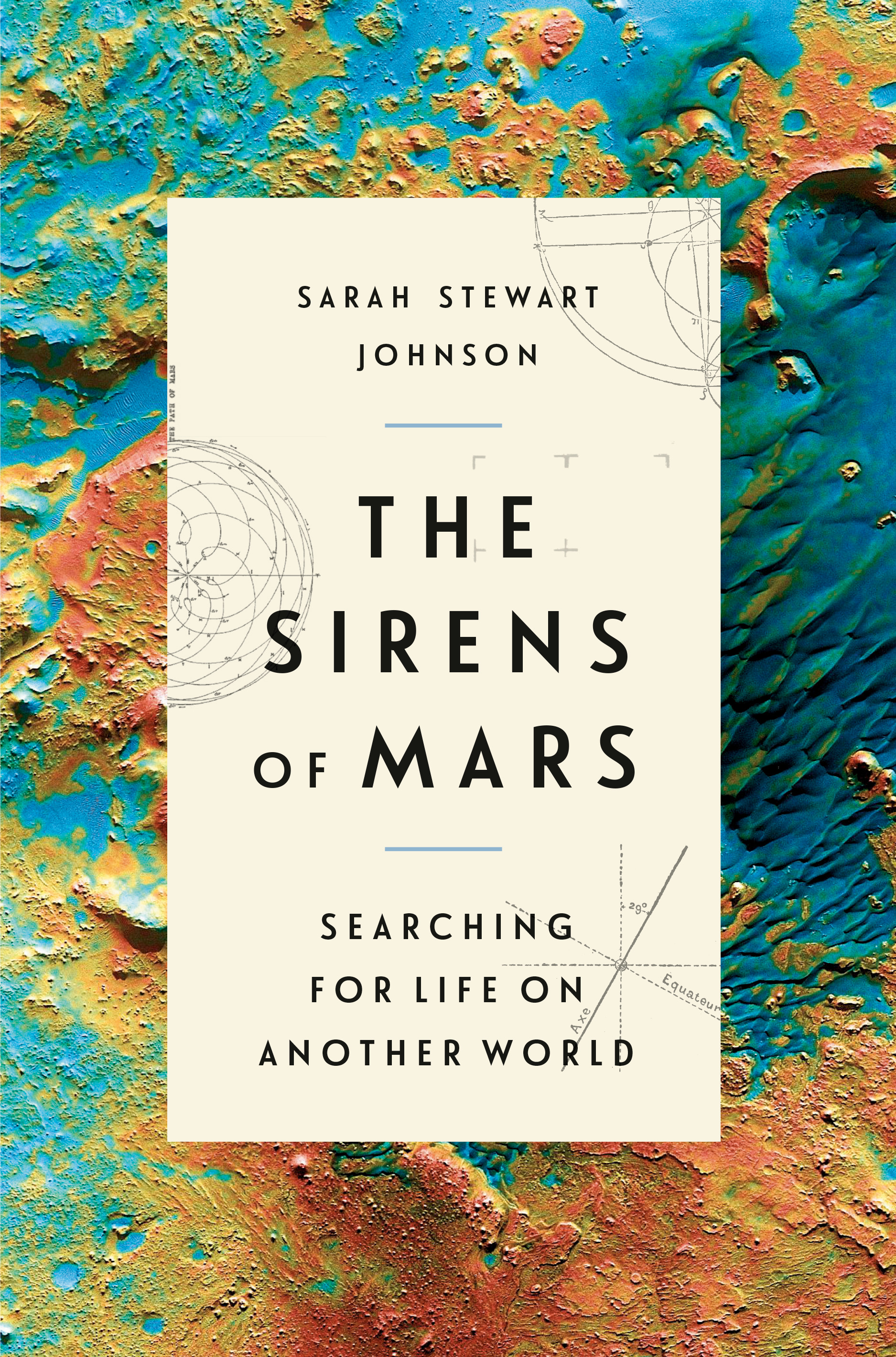 The Sirens of Mars: Searching for Life on Another World (Hardcover)
