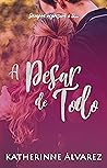 A pesar de todo by Katherinne Álvarez