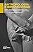 Antropologia e riproduzione. Attese, fratture e ricomposizion... by Claudia Mattalucci