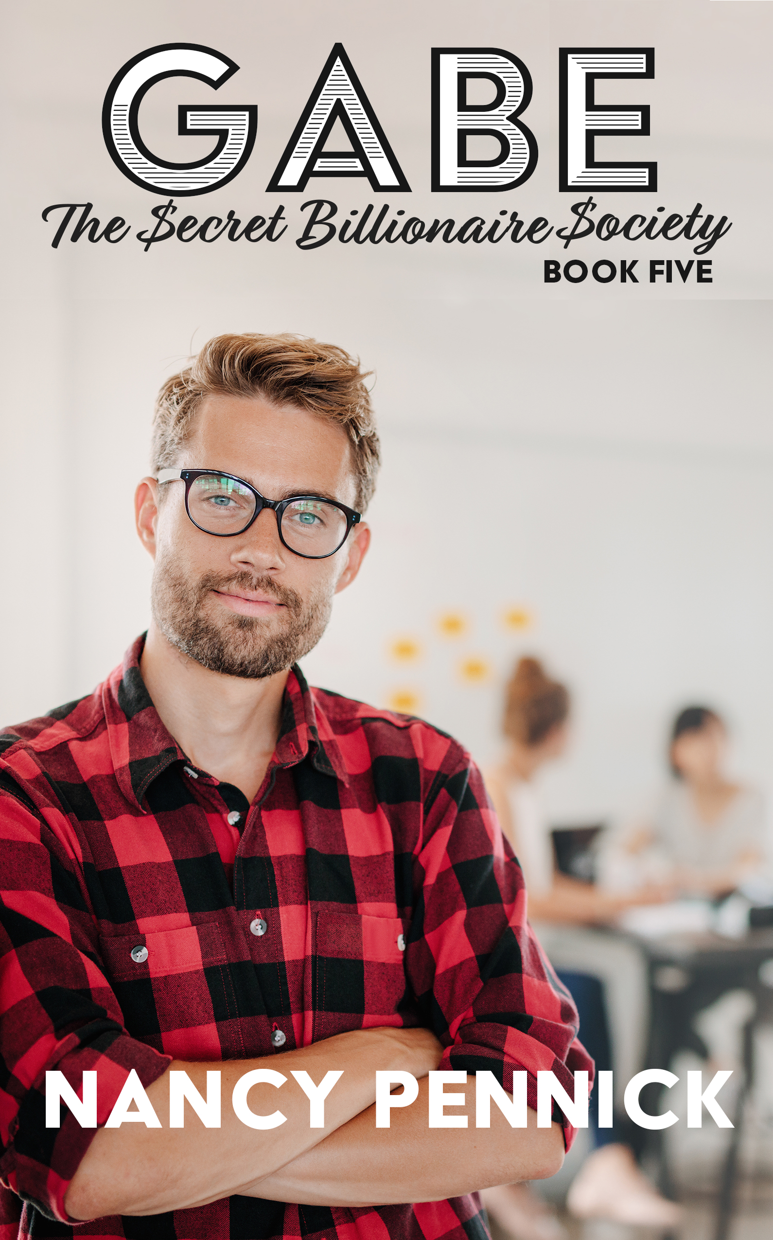 Gabe (The $ecret Billionaire $ociety, #5)