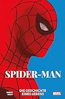 Spider-Man: Die Geschichte eines Lebens