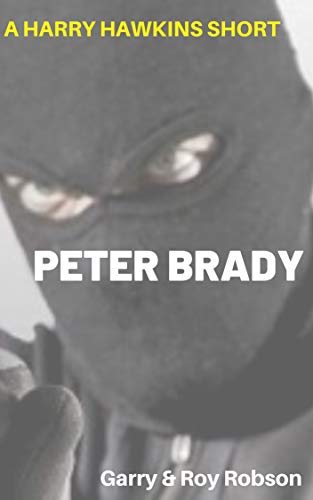 Peter Brady: A Harry Hawkins Short #9