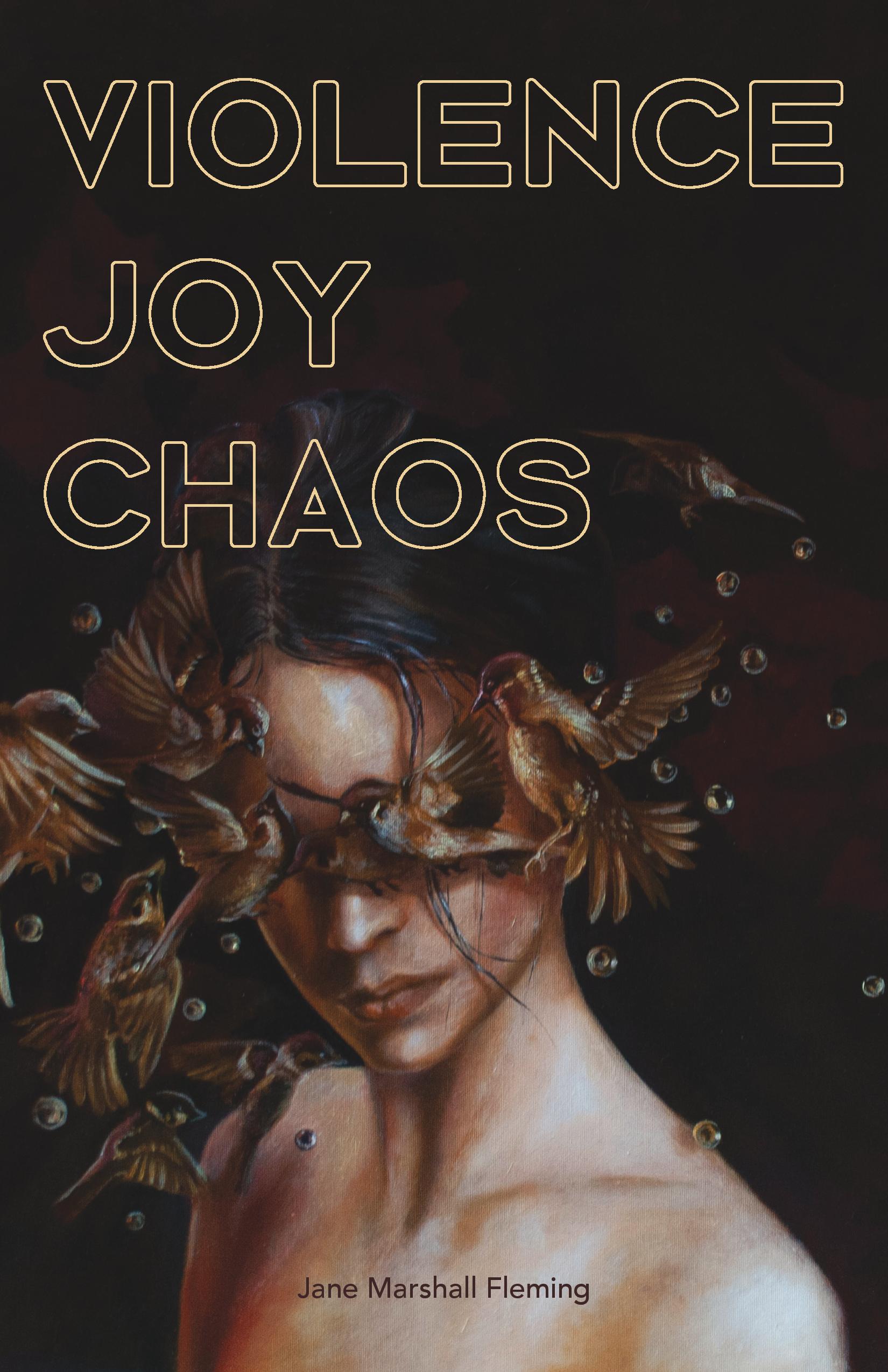 Violence/Joy/Chaos (Paperback)