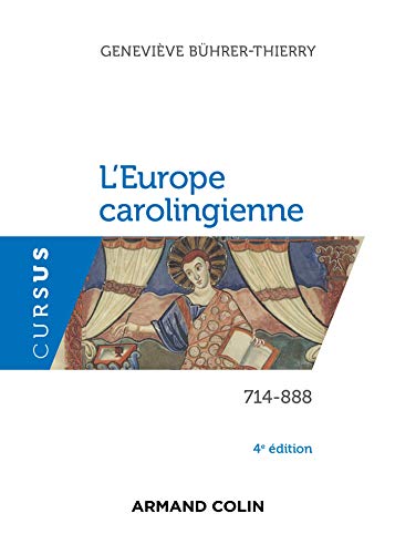 L'Europe carolingienne 714-888 - 4e éd. (Histoire) (French Edition)