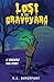 Lost in the Graveyard