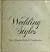 Wedding Styles: The Ultimat...
