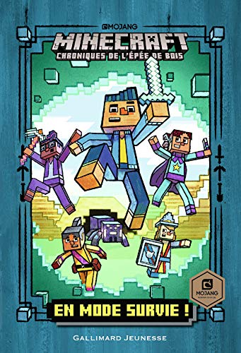 Romans Minecraft - En mode survie !: Chroniques de l'Épée de bois (1)