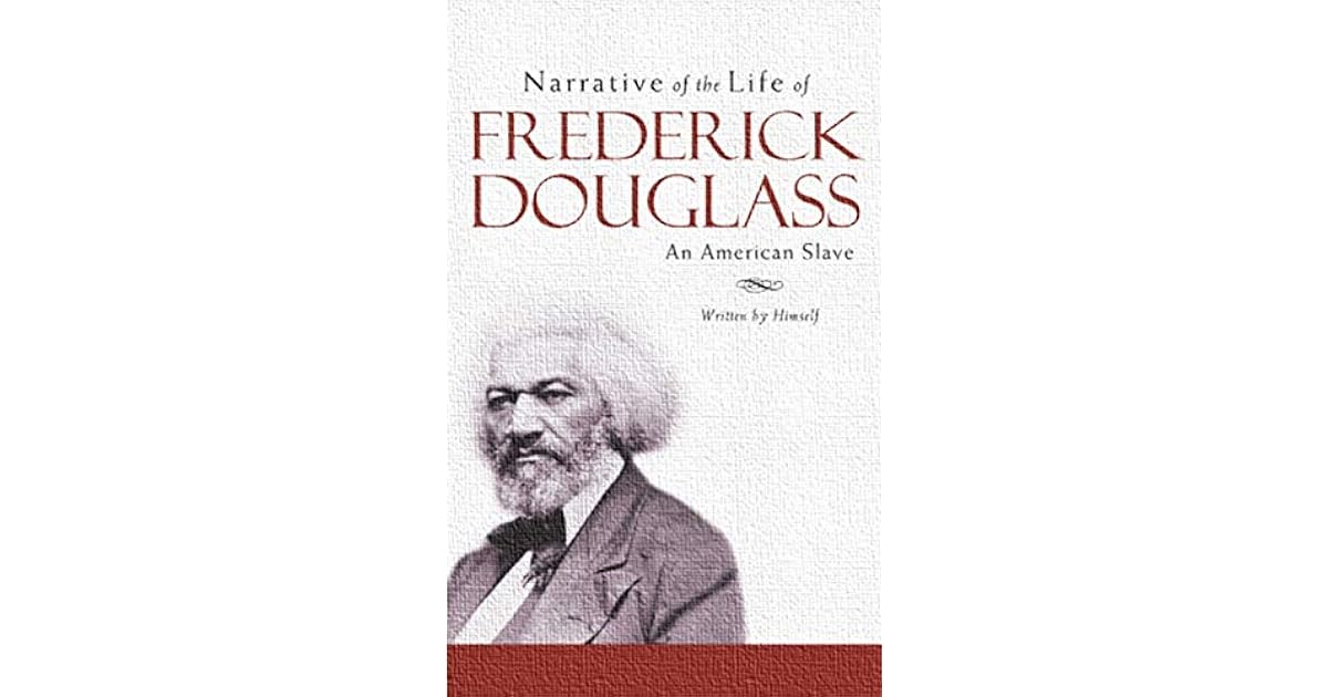 NARRATIVE OF THE LIFE OF FREDERICK DOUGLASS AN AMERICAN
