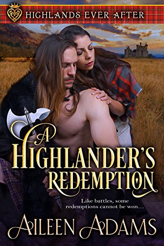 A Highlander's Redemption (Highlands Ever After #1)