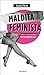 Maldita feminista: Hacia un nuevo paradigma sobre la igualdad de sexos (Los Tres Mundos) (Spanish Edition)