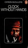 Clock Without Hands by Carson McCullers