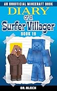 Diary of a Surfer Villager, Book 19
