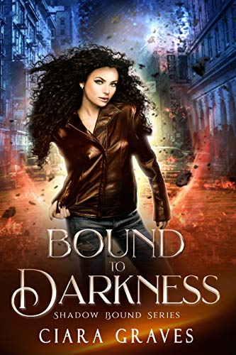 Bound to Darkness (Shadow Bound, #1)