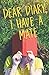 Dear Diary, I Have A Mate