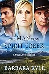 The Man From Spirit Creek by Barbara Kyle