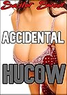 Accidental Hucow