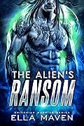 The Alien's Ransom (Drixonian Warrior, #1)