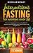 Intermittent Fasting For Women Over 50 by Michelle Mosley