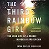 The Third Rainbow Girl by Emma Copley Eisenberg