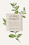 A Holy Pursuit: H...