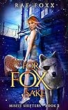 For Fox Sake (Misfit Shifters #2)