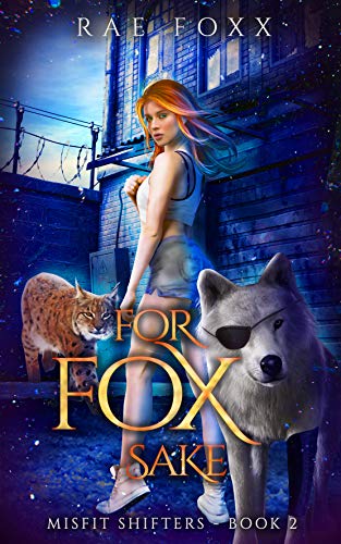 For Fox Sake (Misfit Shifters #2)