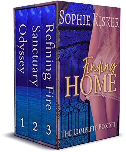Finding Home: An Alternate Universe Capture Fantasy Romance: Books 1-3: Odyssey, Sanctuary, and Refining Fire (Submit to Destiny)