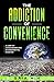 The Addiction Of Convenienc...