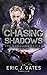 Chasing Shadows (The Shadow...