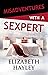 Misadventures with a Sexpert by Elizabeth Hayley
