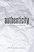 Authenticity: Building a Brand in an Insincere Age
