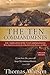 The Ten Commandments: Life Application of the Ten Commandments With Additional Chapters on Sin, Salvation, Prayer, and More