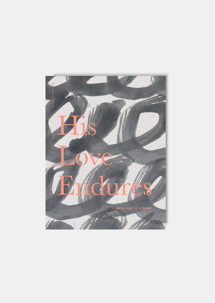His Love Endures: A Lenten Study of Jeremiah (Lent 2020)