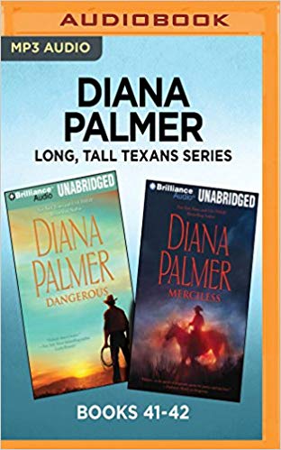 Diana Palmer Long, Tall Texans Series:: Dangerous & Merciless