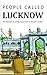 People Called Lucknow