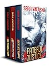 Fateful Justice Box Set by Sara Vinduska Fateful Justice Box Set by Sara Vinduska