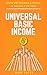 Universal Basic Income: How...