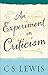 An Experiment in Criticism (Lewis Signature Classic)