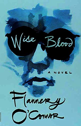 Wise Blood: A Novel
