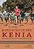 Wunderläuferland Kenia: Die Geheimnisse der erfolgreichsten Langstreckenläufer der Welt