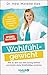 Wohlfühlgewicht: Wie du dich vom Diät-Zwang befreist und intuitiv deine Wohlfühlfigur erreichst