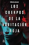 Los cuerpos de la habitación roja (Spanish Edition) Book cover for Los cuerpos de la habitación roja (Spanish Edition)