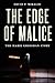 The Edge of Malice: The Marie Grossman Story