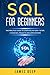 SQL for Beginners: The Prac...