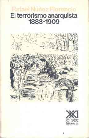 El Terrorismo Anarquista (1888-1909)
