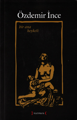 Bir Ana Heykeli (Paperback)