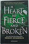 A Heart So Fierce...