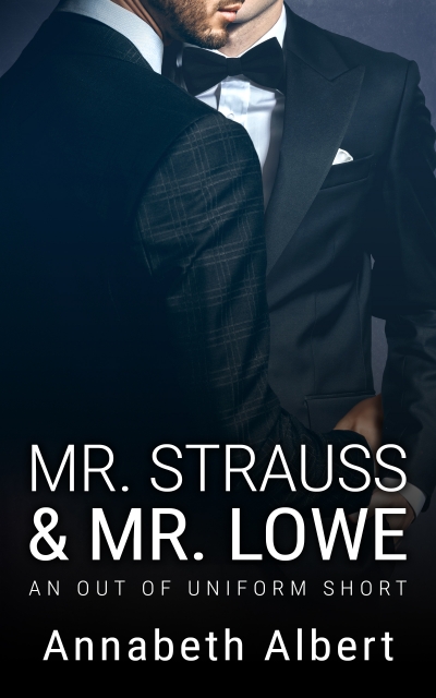 Mr. Strauss & Mr. Lowe (Out of Uniform, #7.5)