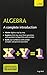 Algebra: A Complete Introduction: Teach Yourself